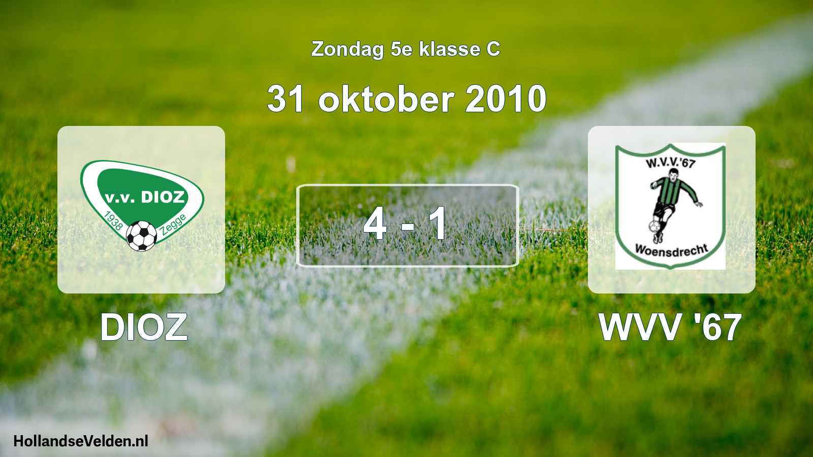 Total number of matches played: DIOZ - WVV '67 4 - 1 (31 October 2010)