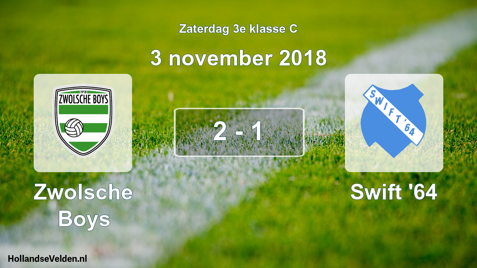 Total number of matches played: Zwolsche Boys - Swift '64 2 - 1 (3 November 2018)