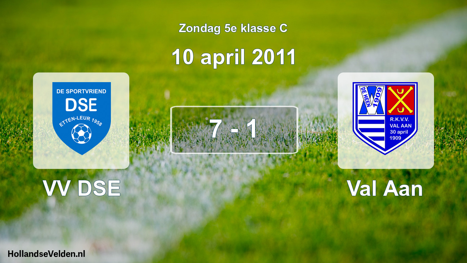 Total number of matches played: VV DSE - Val Aan 7 - 1 (10 April 2011)