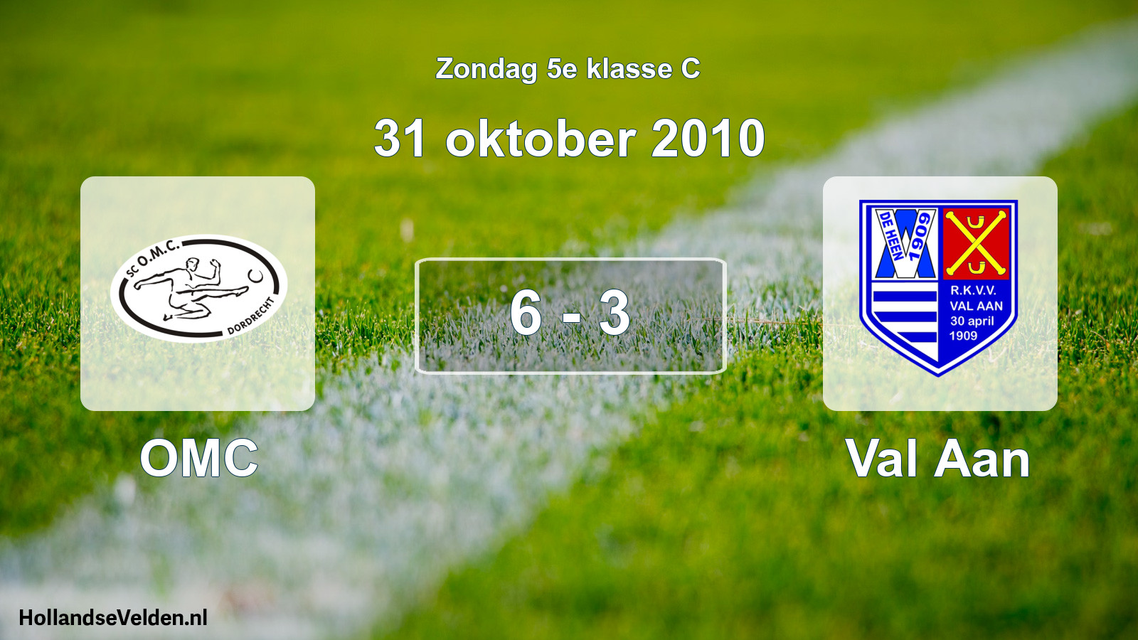 Total number of matches played: OMC - Val Aan 6 - 3 (31 October 2010)