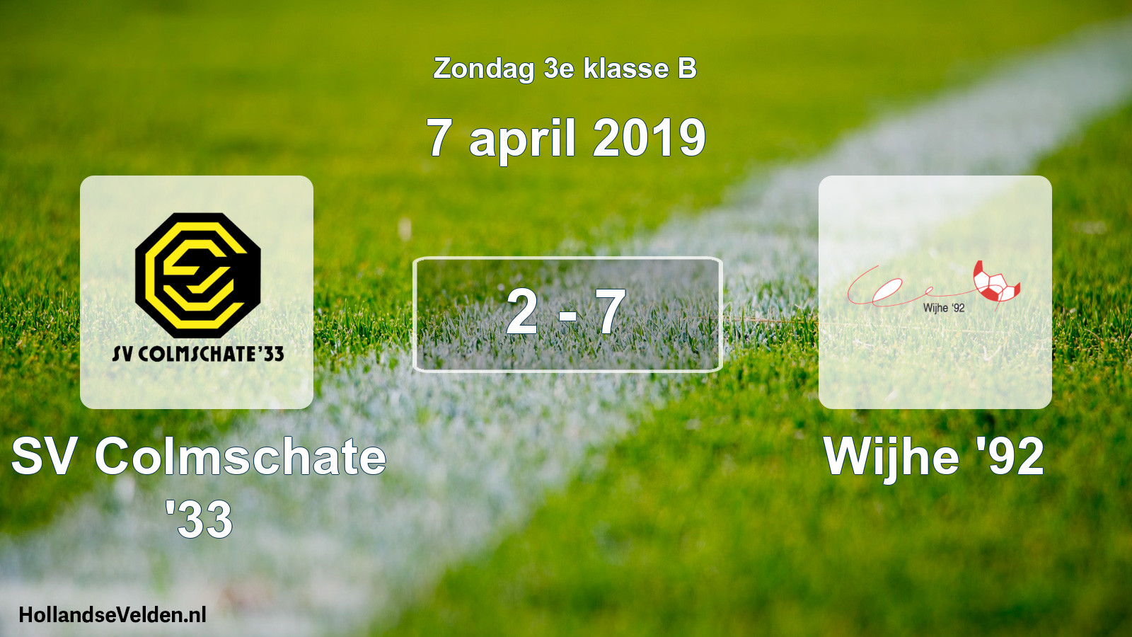 Total number of matches played: SV Colmschate '33 - Wijhe '92 2 - 7 (7 April 2019)
