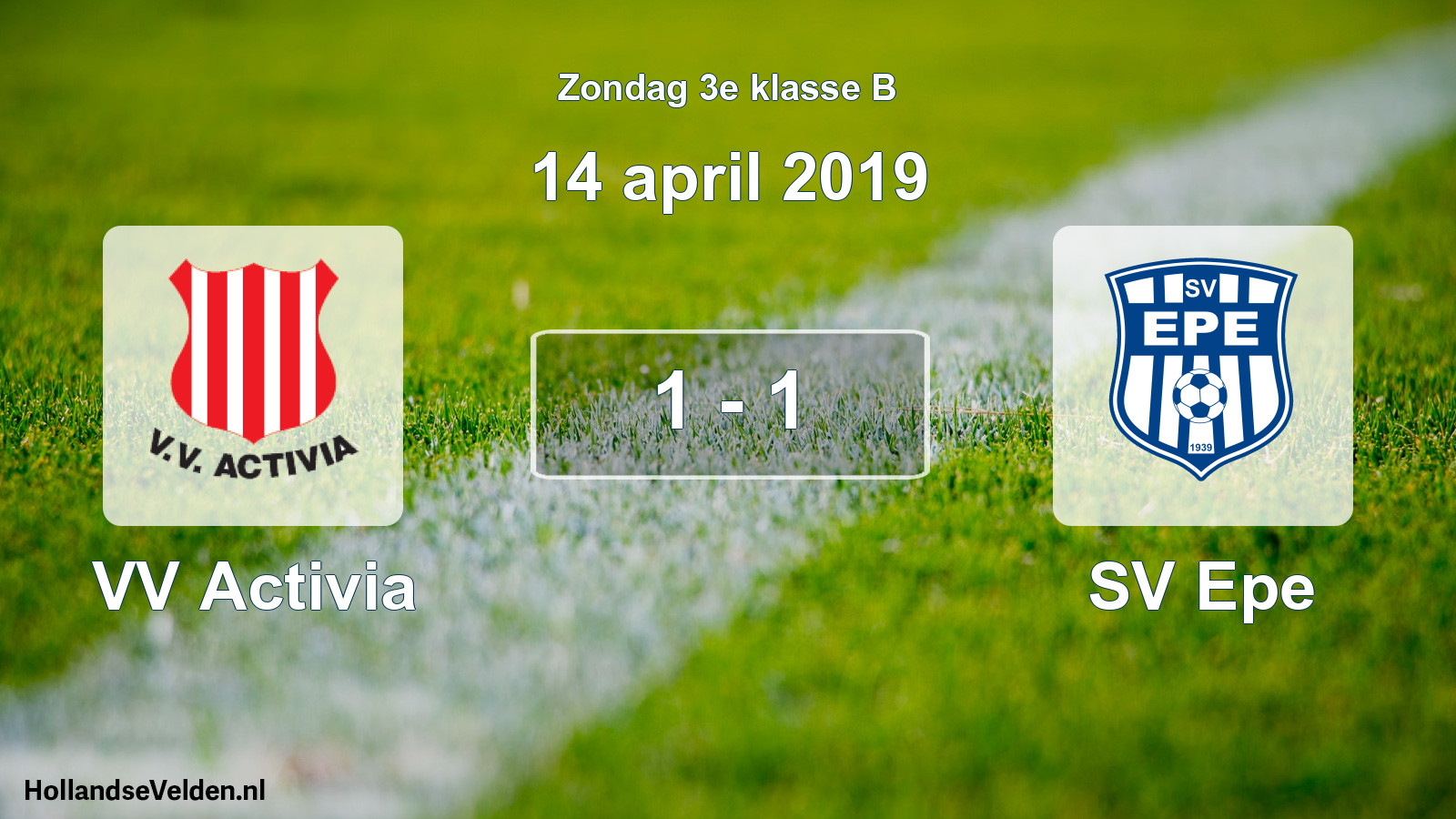 Total number of matches played: VV Activia - SV Epe 1 - 1 (14 April 2019)