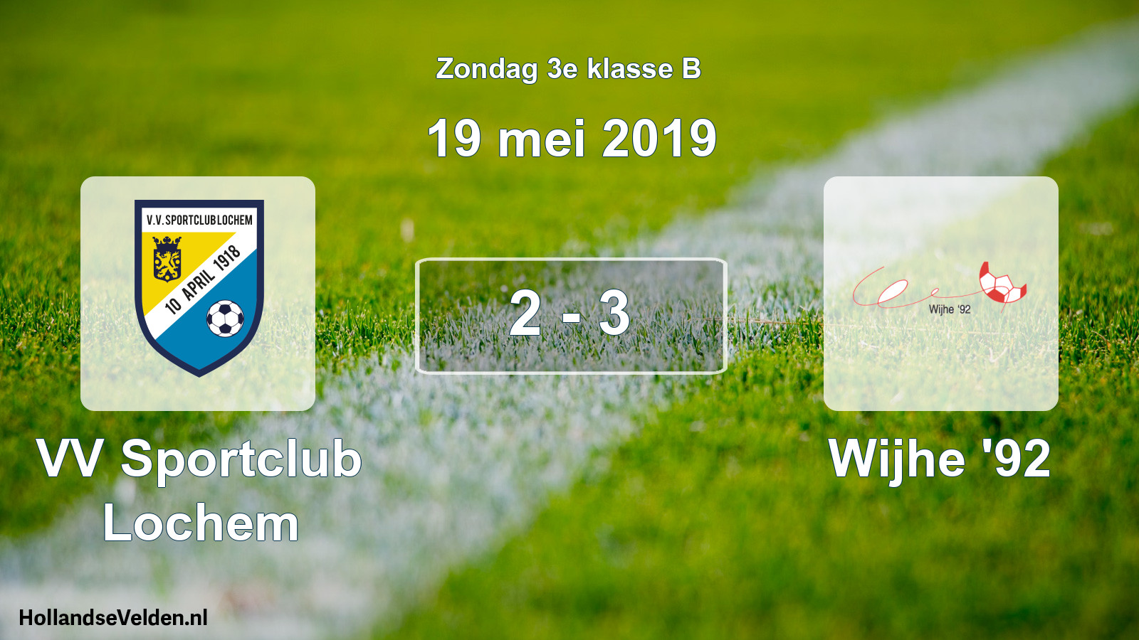 Total number of matches played: VV Sportclub Lochem - Wijhe '92 2 - 3 (19 May 2019)