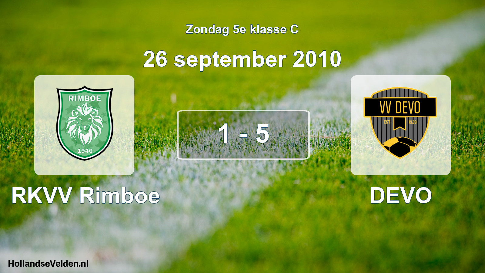 Total number of matches played: RKVV Rimboe - DEVO 1 - 5 (26 September 2010)