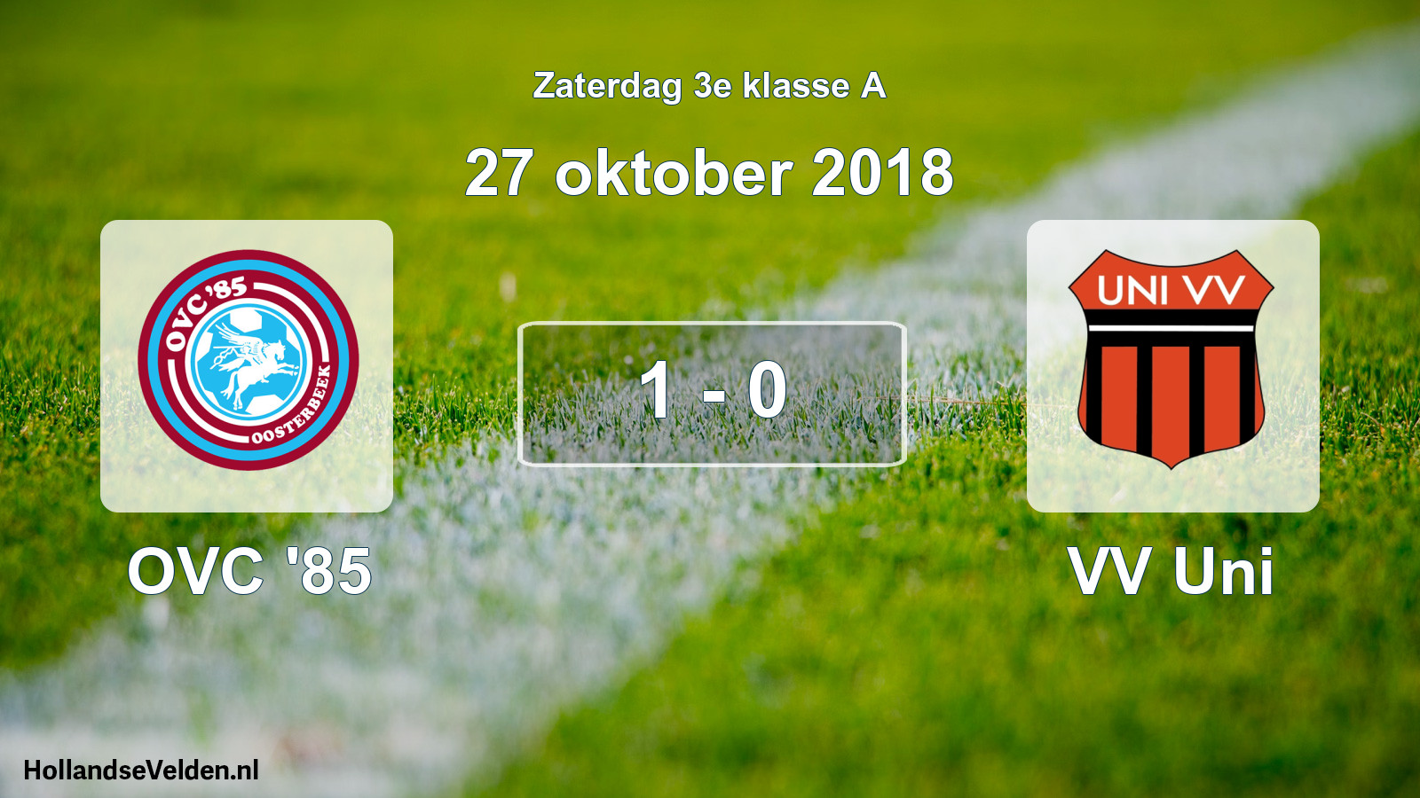 Total number of matches played: OVC '85 - VV Uni 1 - 0 (27 October 2018)