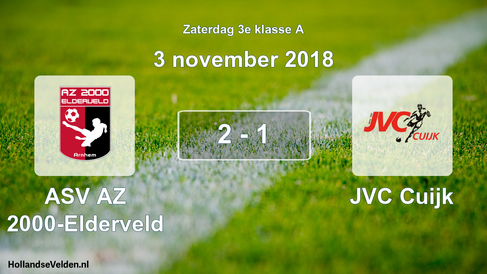 Total number of matches played: ASV AZ 2000-Elderveld - JVC Cuijk 2 - 1 (3 November 2018)