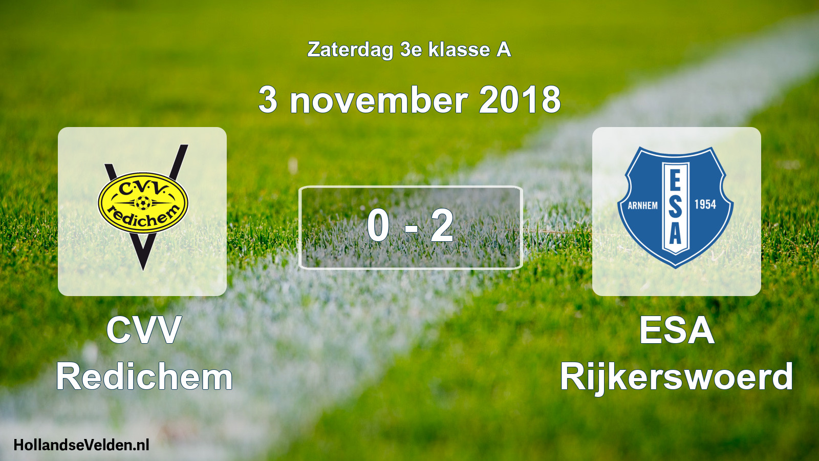 Total number of matches played: CVV Redichem - ESA Rijkerswoerd 0 - 2 (3 November 2018)