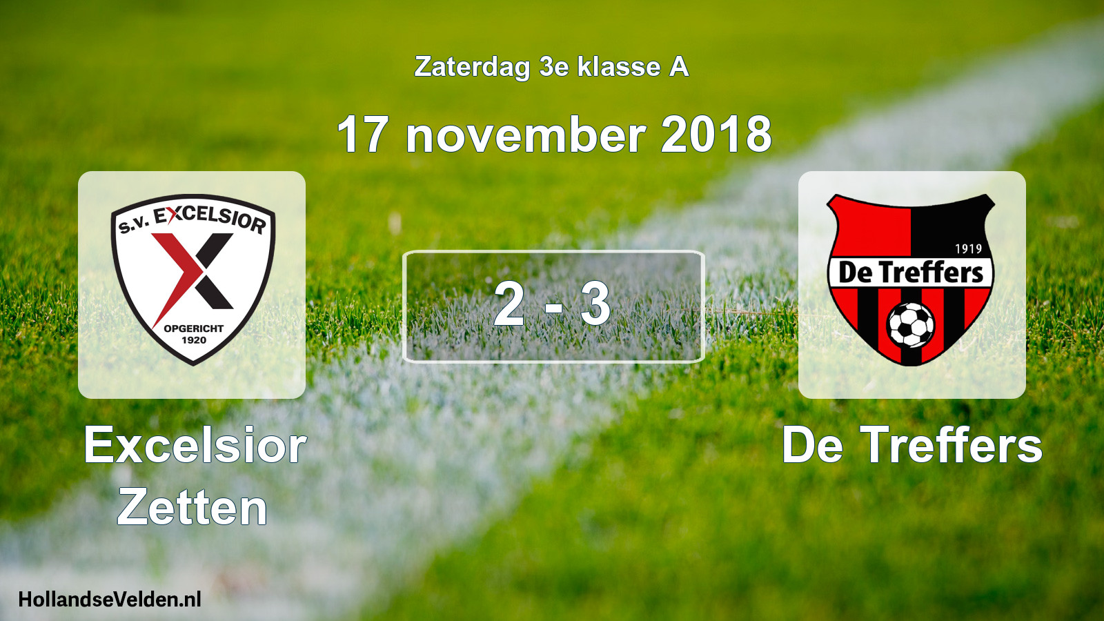 Total number of matches played: Excelsior Zetten - De Treffers 2 - 3 (17 November 2018)