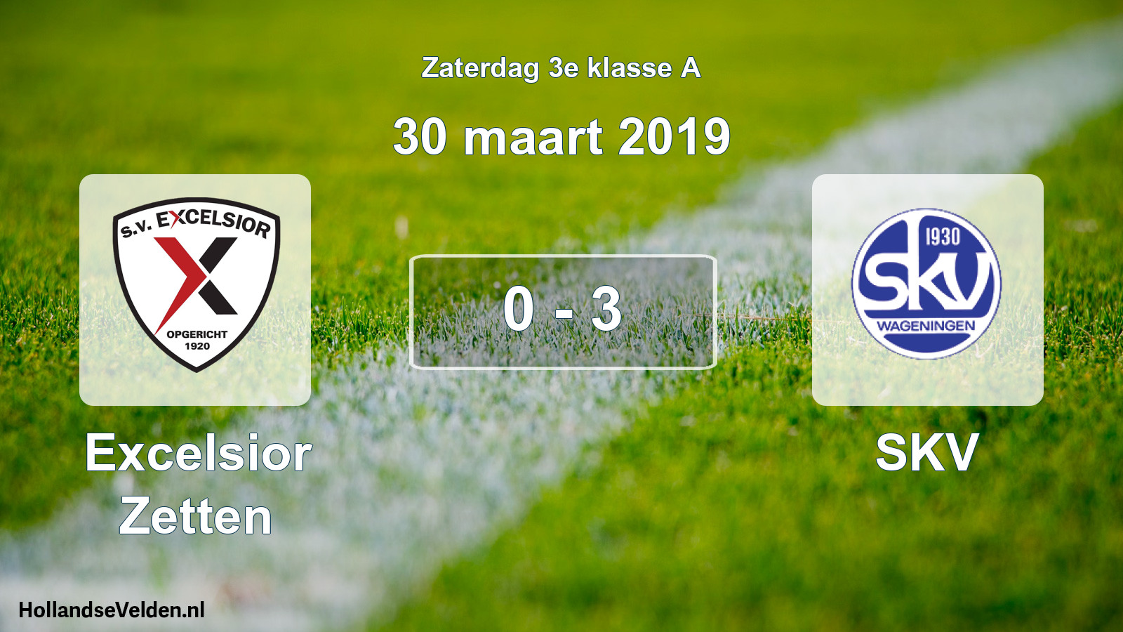 Total number of matches played: Excelsior Zetten - SKV 0 - 3 (30 March 2019)