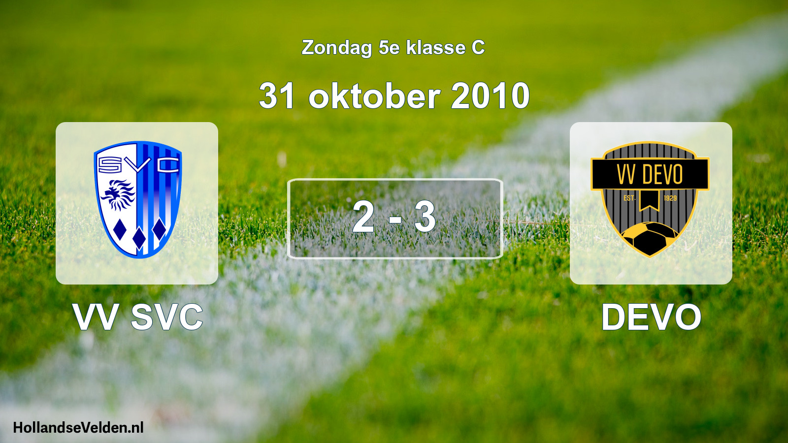 Total number of matches played: VV SVC - DEVO 2 - 3 (31 October 2010)