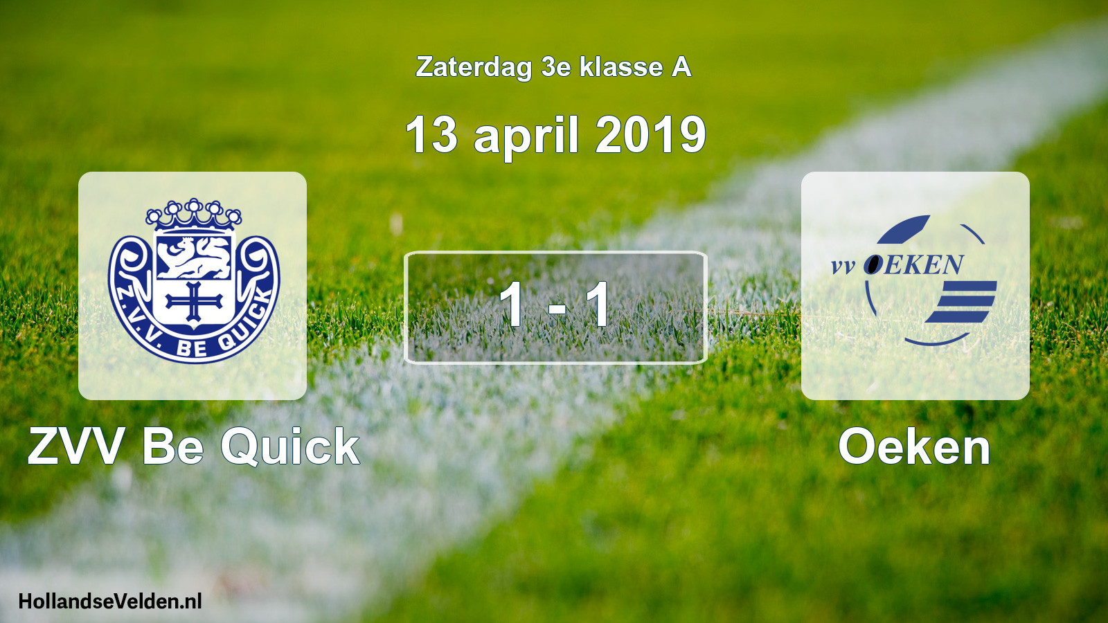 Total number of matches played: ZVV Be Quick - Oeken 1 - 1 (13 April 2019)