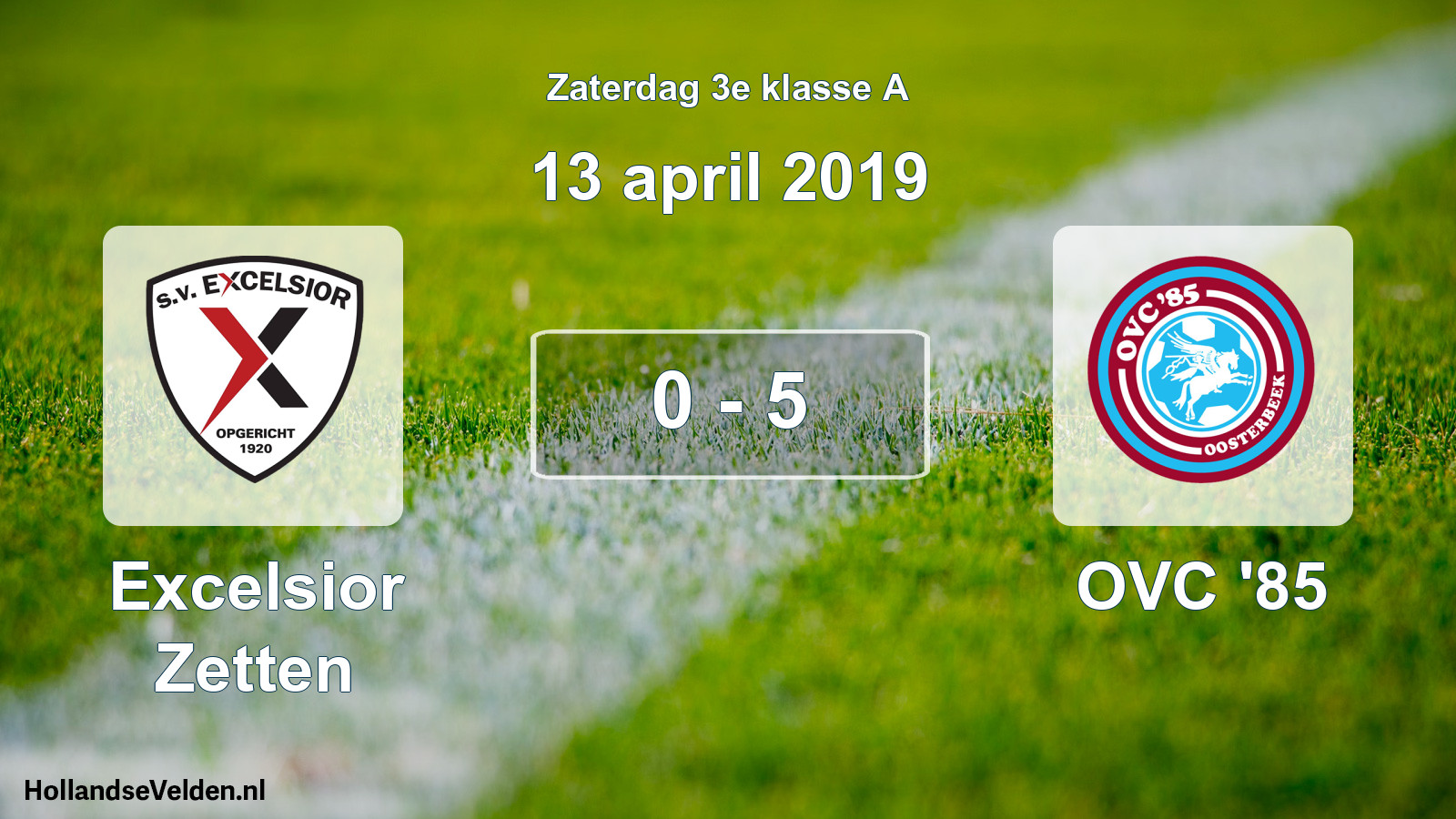 Total number of matches played: Excelsior Zetten - OVC '85 0 - 5 (13 April 2019)