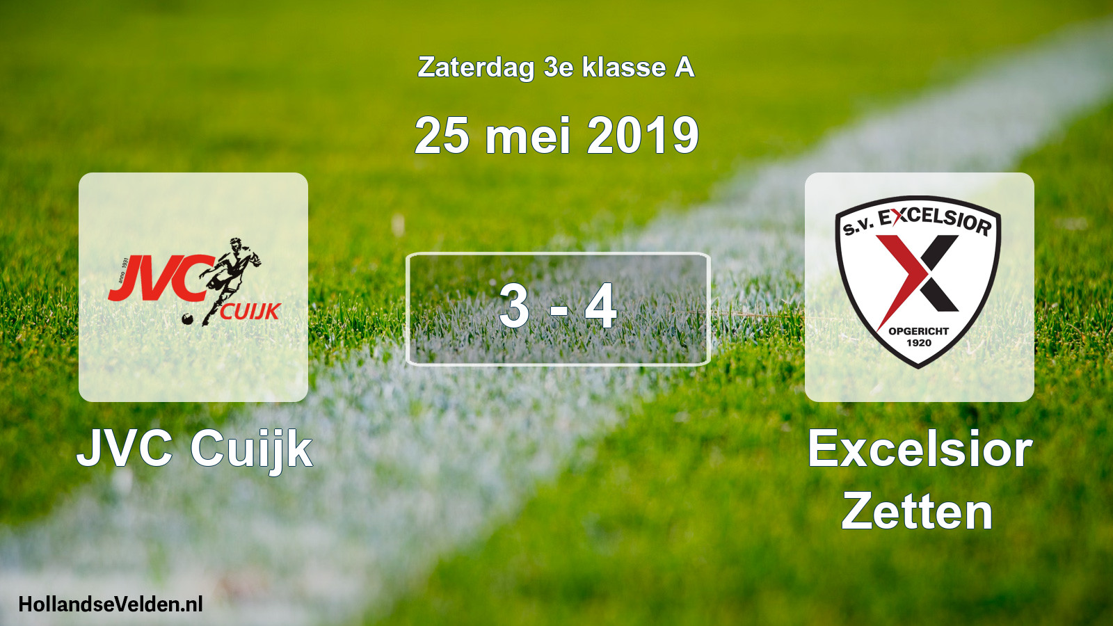 Total number of matches played: JVC Cuijk - Excelsior Zetten 3 - 4 (25 May 2019)