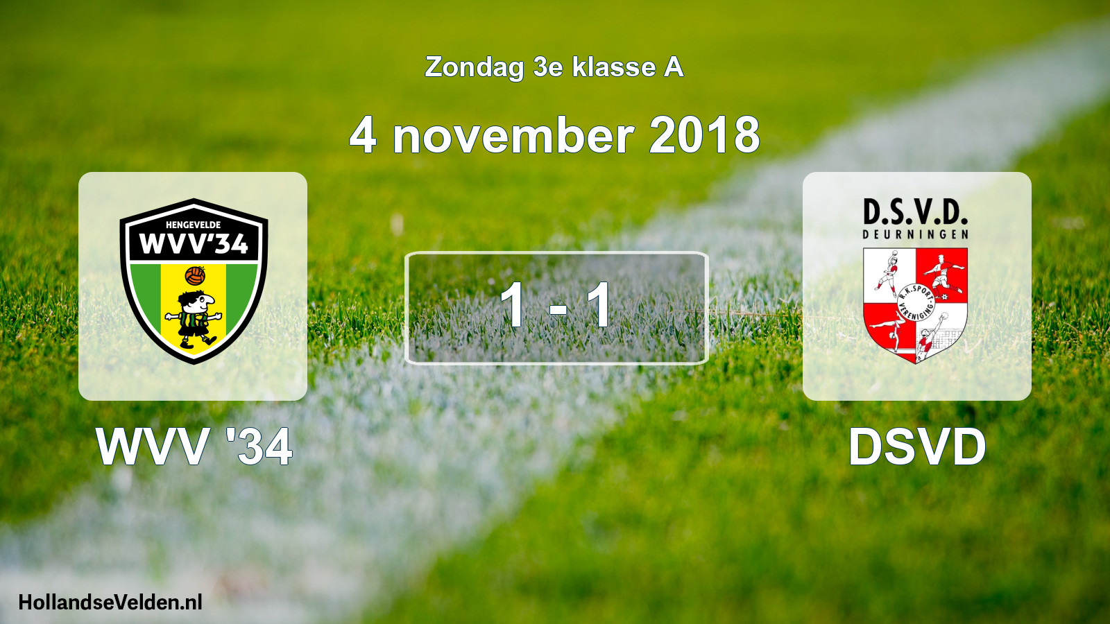 Total number of matches played: WVV '34 - DSVD 1 - 1 (4 November 2018)