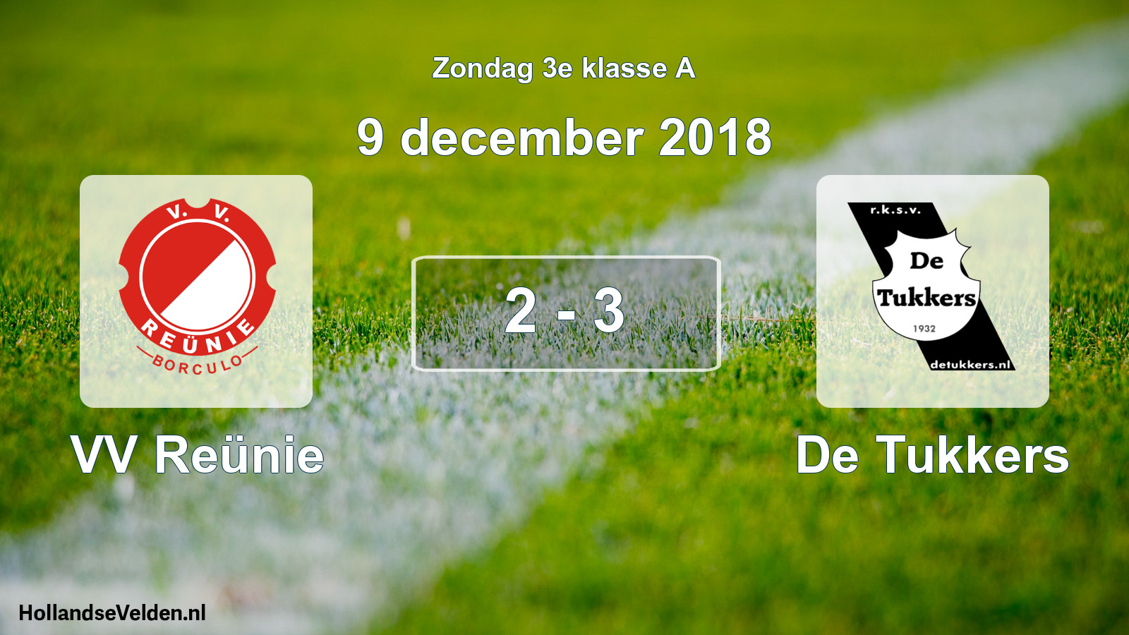Total number of matches played: VV Reünie - De Tukkers 2 - 3 (9 December 2018)