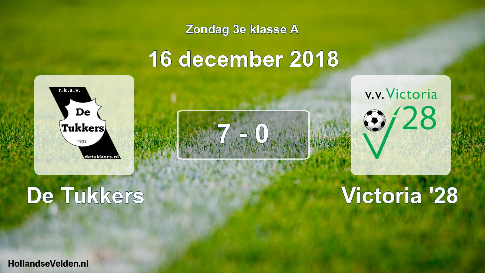 Total number of matches played: De Tukkers - Victoria '28 7 - 0 (16 December 2018)