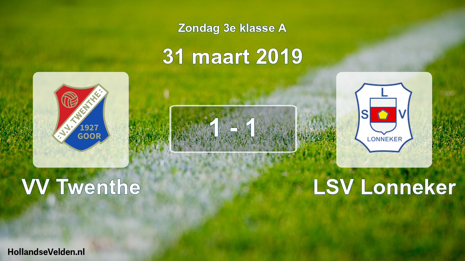 Total number of matches played: VV Twenthe - LSV Lonneker 1 - 1 (31 March 2019)