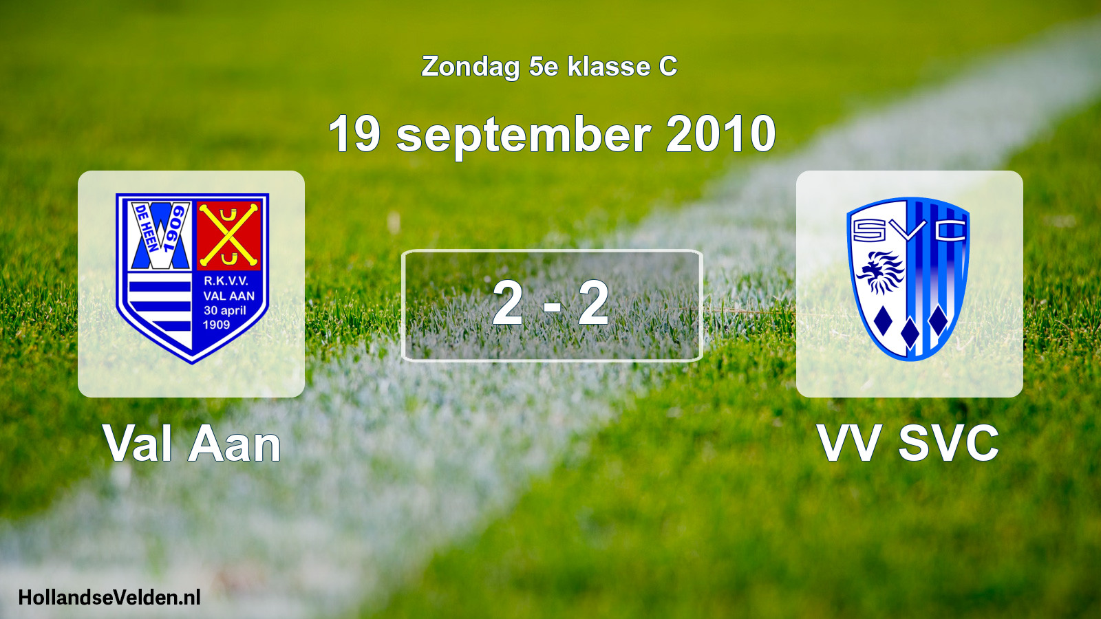 Total number of matches played: Val Aan - VV SVC 2 - 2 (19 September 2010)