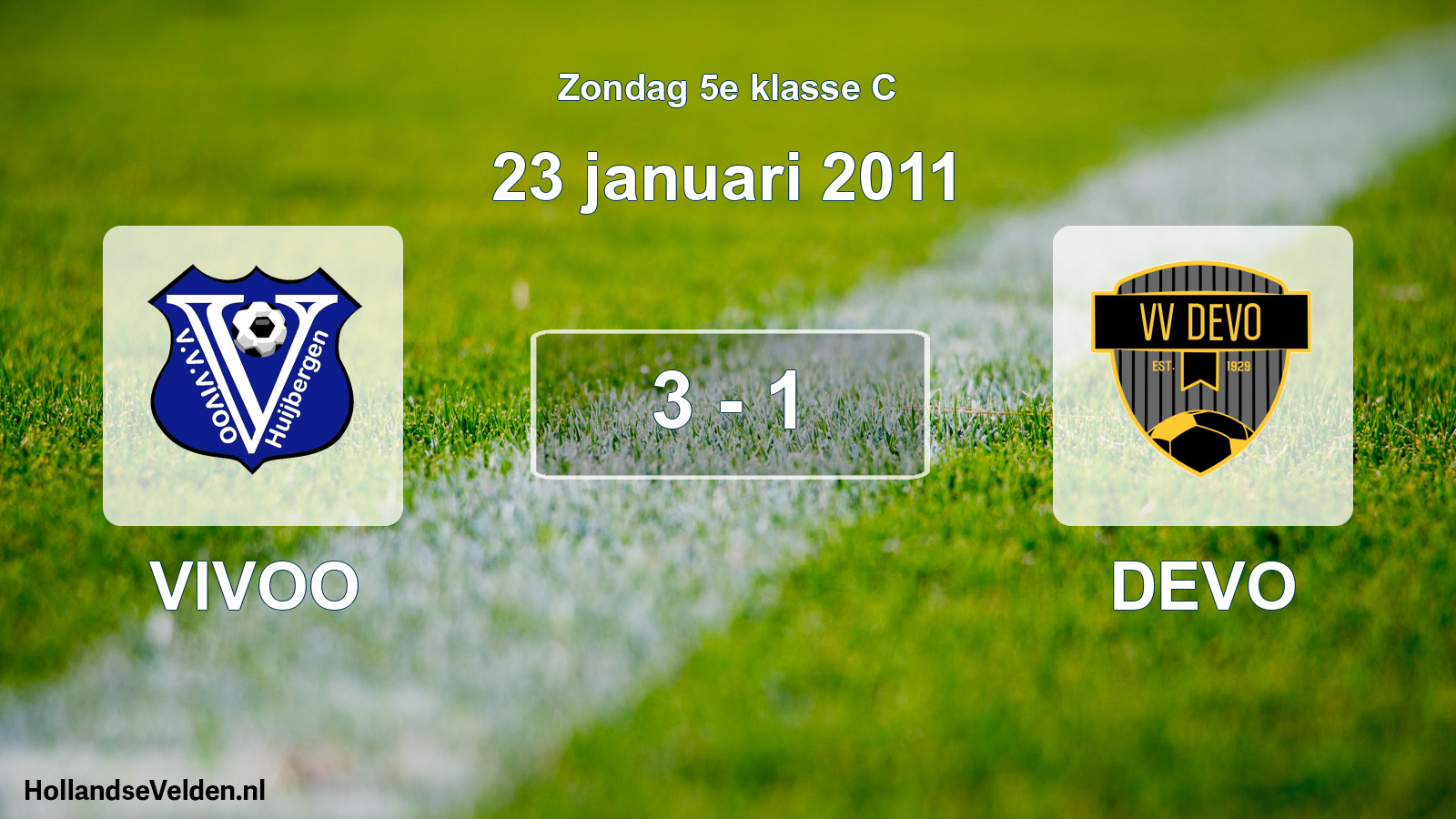 Total number of matches played: VIVOO - DEVO 3 - 1 (23 January 2011)