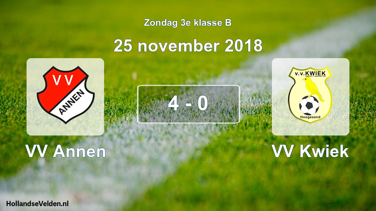 Total number of matches played: VV Annen - VV Kwiek 4 - 0 (25 November 2018)