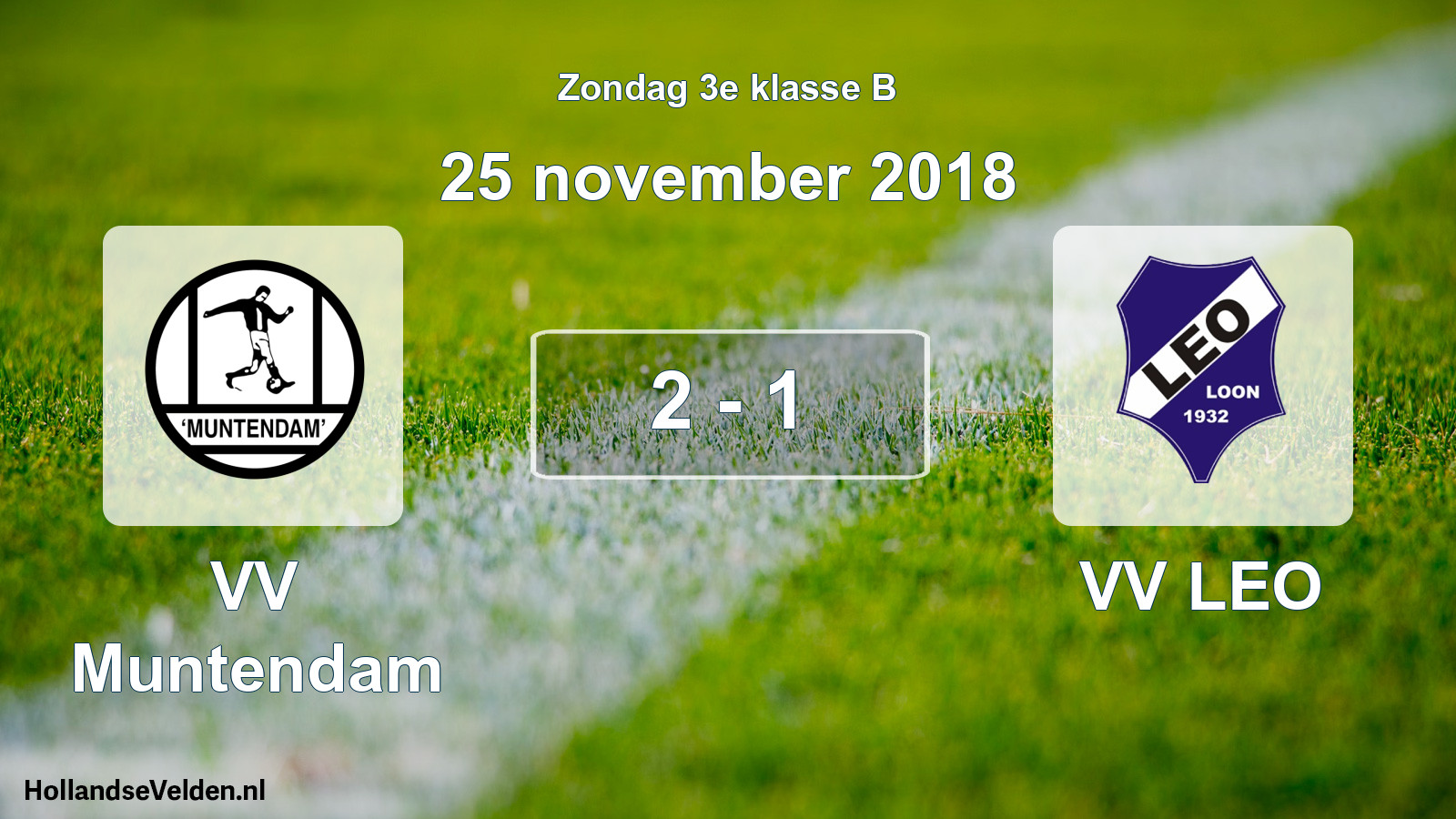 Total number of matches played: VV Muntendam - VV LEO 2 - 1 (25 November 2018)