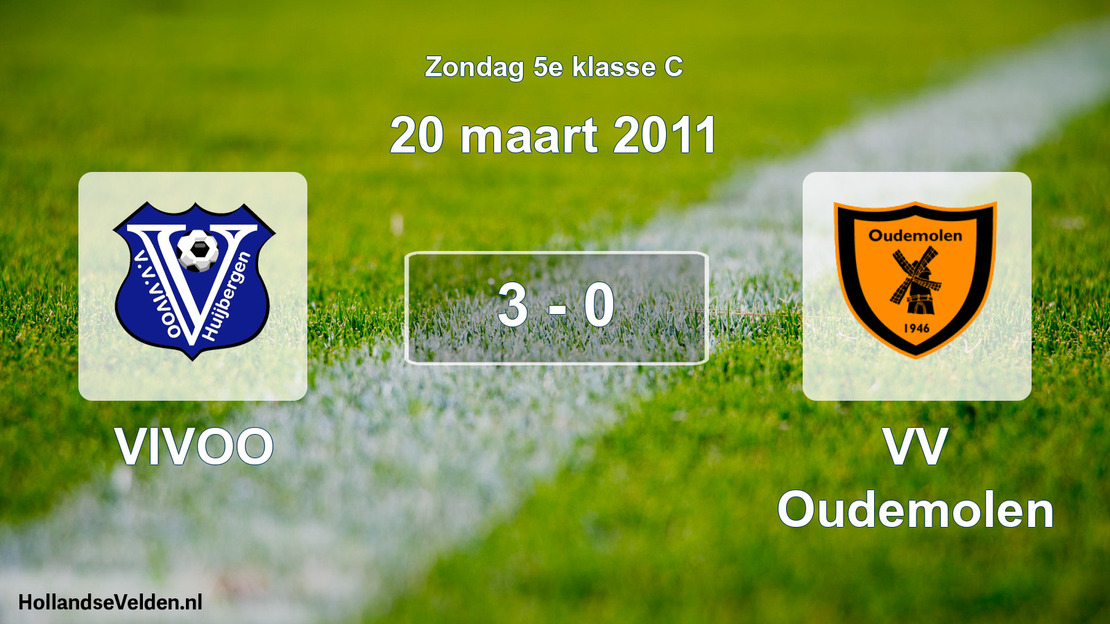 Total number of matches played: VIVOO - VV Oudemolen 3 - 0 (20 March 2011)