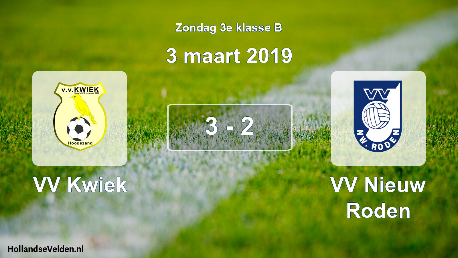 Total number of matches played: VV Kwiek - VV Nieuw Roden 3 - 2 (3 March 2019)
