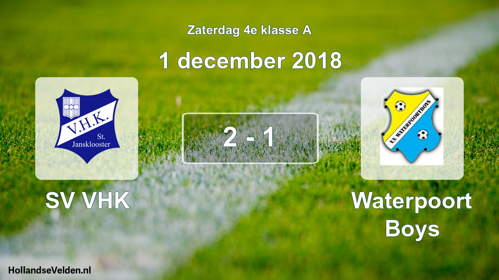 Total number of matches played: SV VHK - Waterpoort Boys 2 - 1 (1 December 2018)