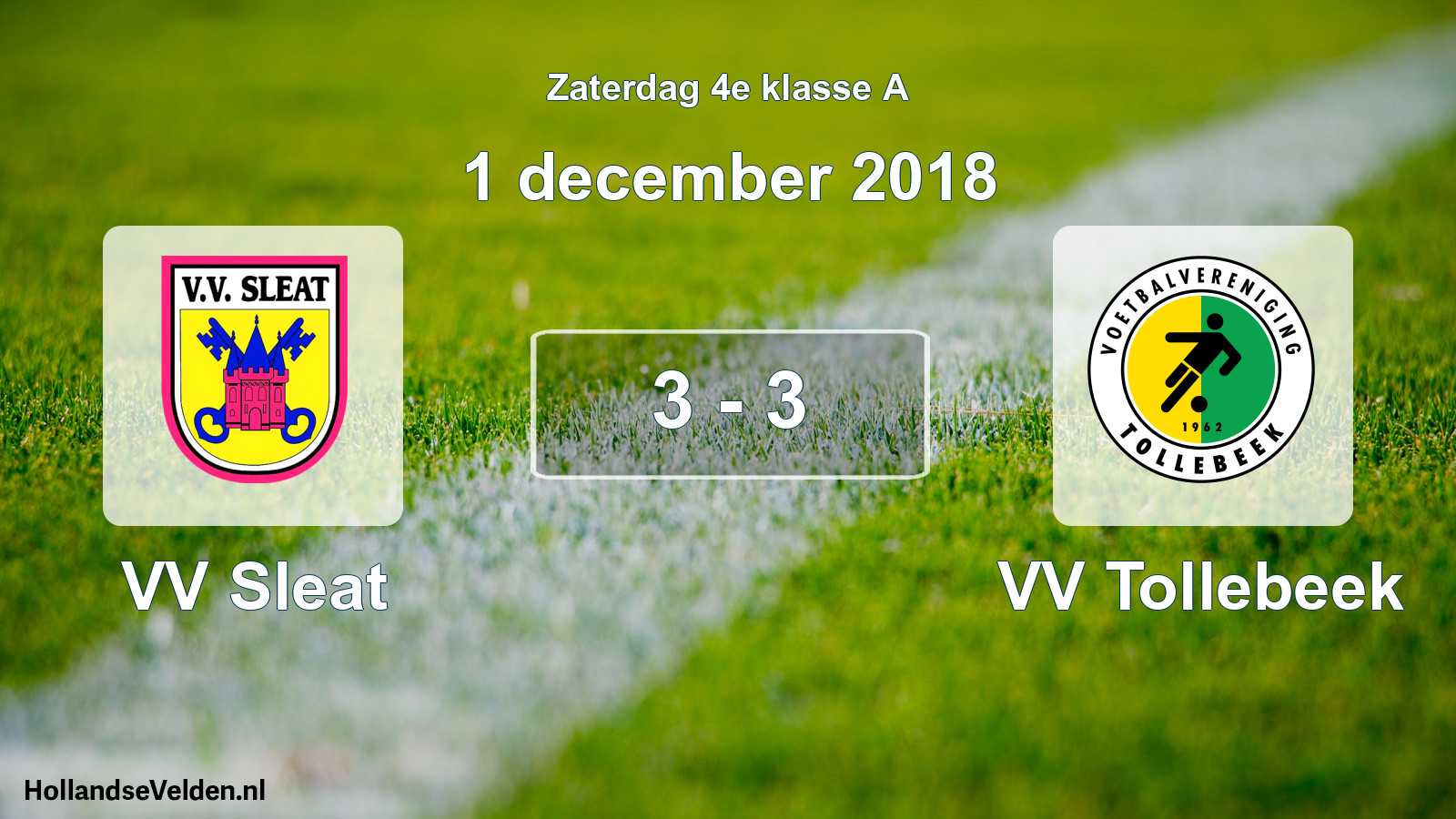 Total number of matches played: VV Sleat - VV Tollebeek 3 - 3 (1 December 2018)