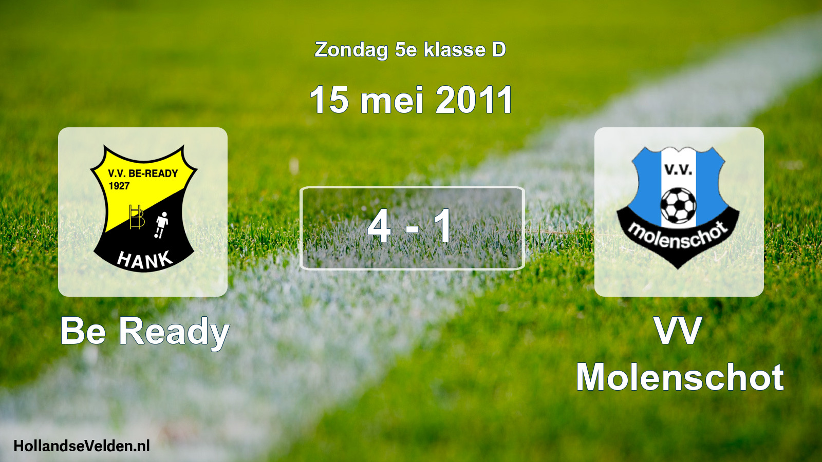 Total number of matches played: Be Ready - VV Molenschot 4 - 1 (15 May 2011)