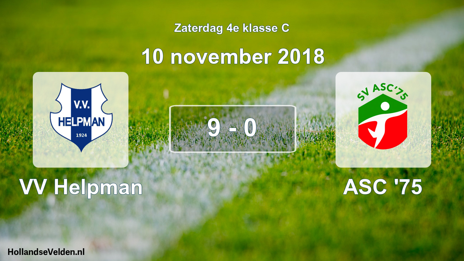 Total number of matches played: VV Helpman - ASC '75 9 - 0 (10 November 2018)