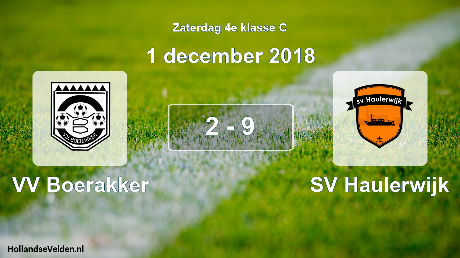 Total number of matches played: VV Boerakker - SV Haulerwijk 2 - 9 (1 December 2018)