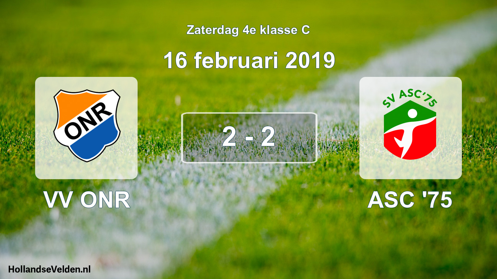 Total number of matches played: VV ONR - ASC '75 2 - 2 (16 February 2019)