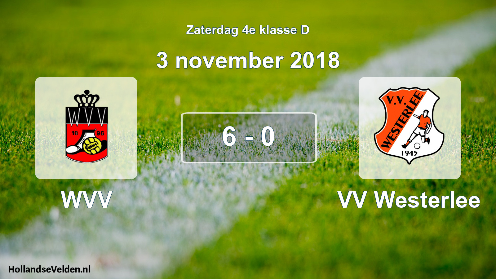 Total number of matches played: WVV - VV Westerlee 6 - 0 (3 November 2018)