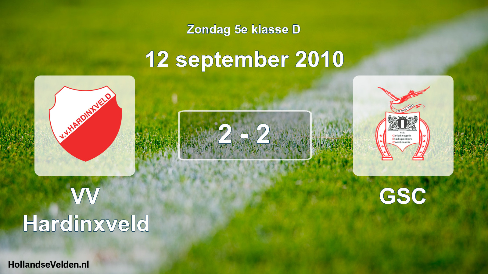 Total number of matches played: VV Hardinxveld - GSC 2 - 2 (12 September 2010)