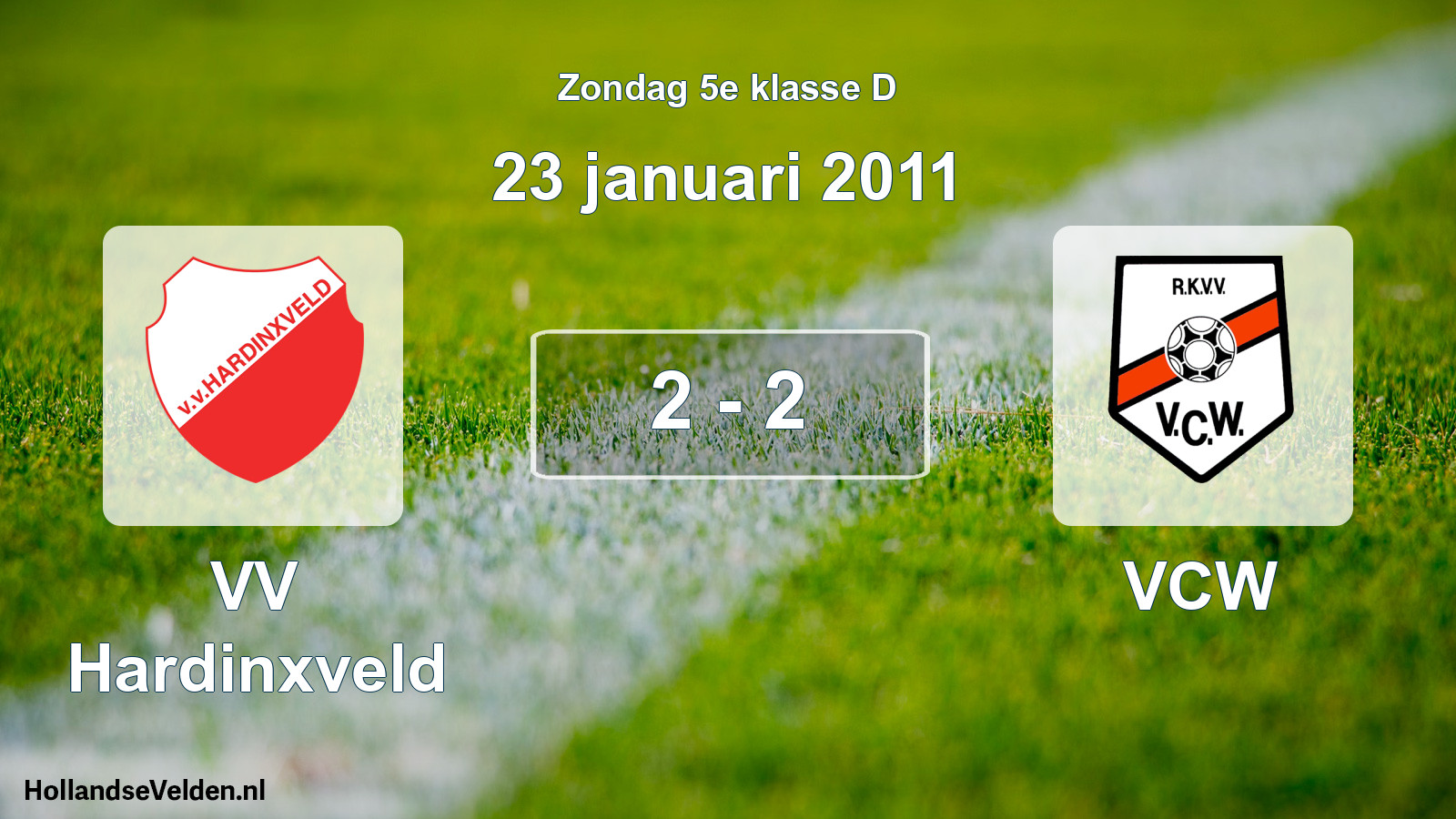 Total number of matches played: VV Hardinxveld - VCW 2 - 2 (23 January 2011)