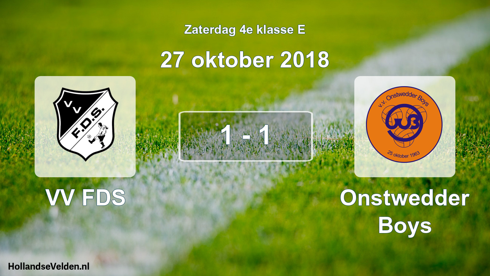 Total number of matches played: VV FDS - Onstwedder Boys 1 - 1 (27 October 2018)