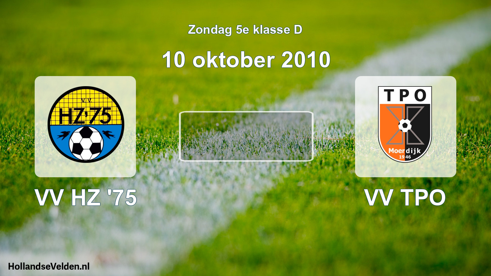 Scheduled Match: VV HZ '75 - VV TPO (10 October 2010)