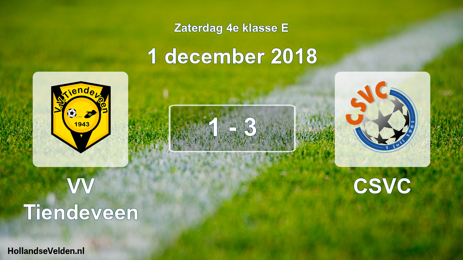 Total number of matches played: VV Tiendeveen - CSVC 1 - 3 (1 December 2018)
