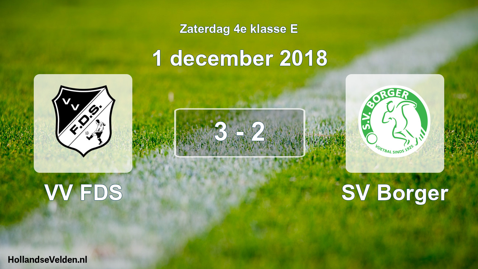 Total number of matches played: VV FDS - SV Borger 3 - 2 (1 December 2018)
