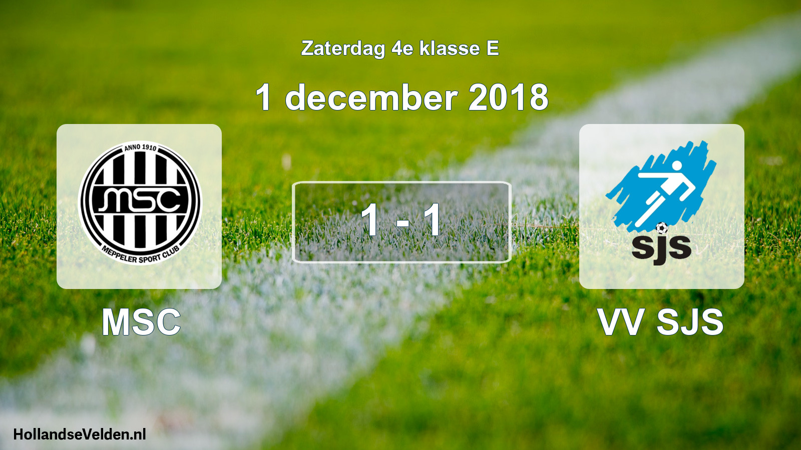Total number of matches played: MSC - VV SJS 1 - 1 (1 December 2018)