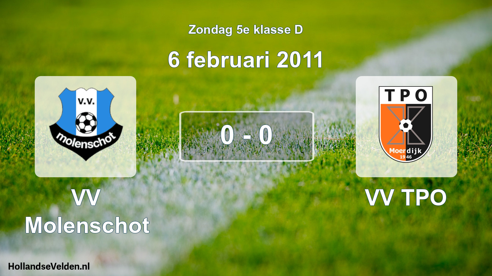 Total number of matches played: VV Molenschot - VV TPO 0 - 0 (6 February 2011)