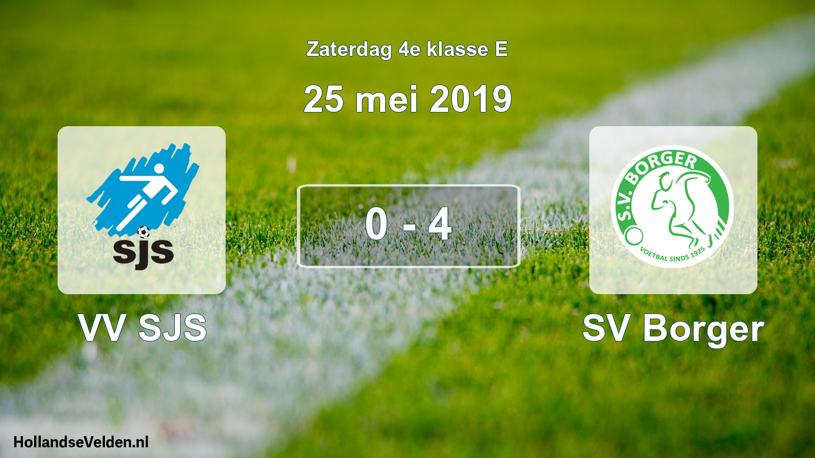 Total number of matches played: VV SJS - SV Borger 0 - 4 (25 May 2019)
