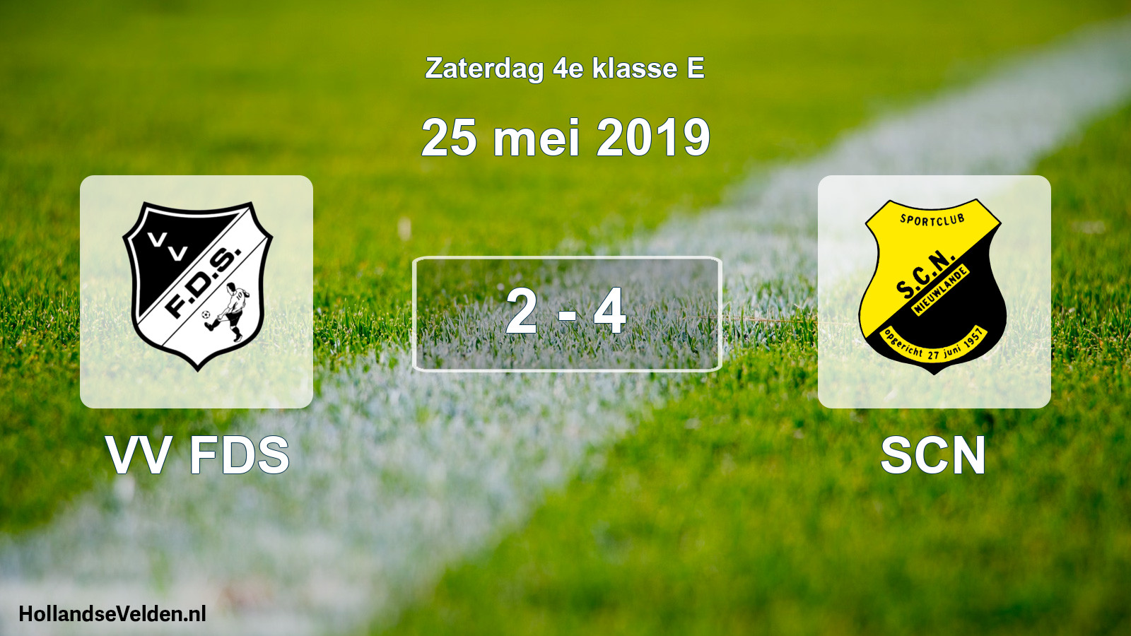 Total number of matches played: VV FDS - SCN 2 - 4 (25 May 2019)