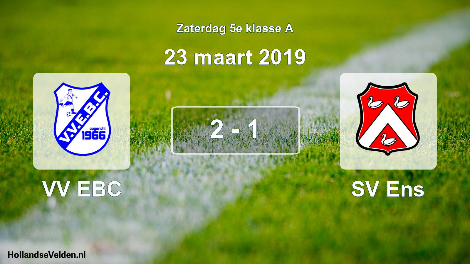 Total number of matches played: VV EBC - SV Ens 2 - 1 (23 March 2019)