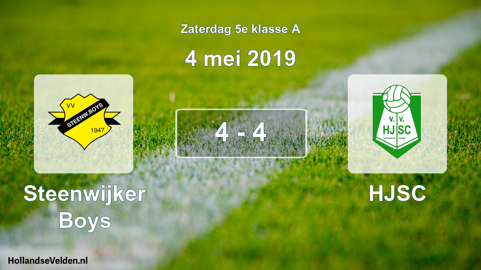 Total number of matches played: Steenwijker Boys - HJSC 4 - 4 (4 May 2019)