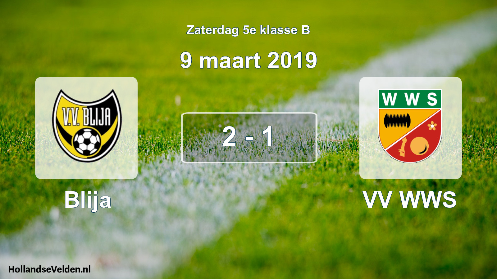 Total number of matches played: Blija - VV WWS 2 - 1 (9 March 2019)