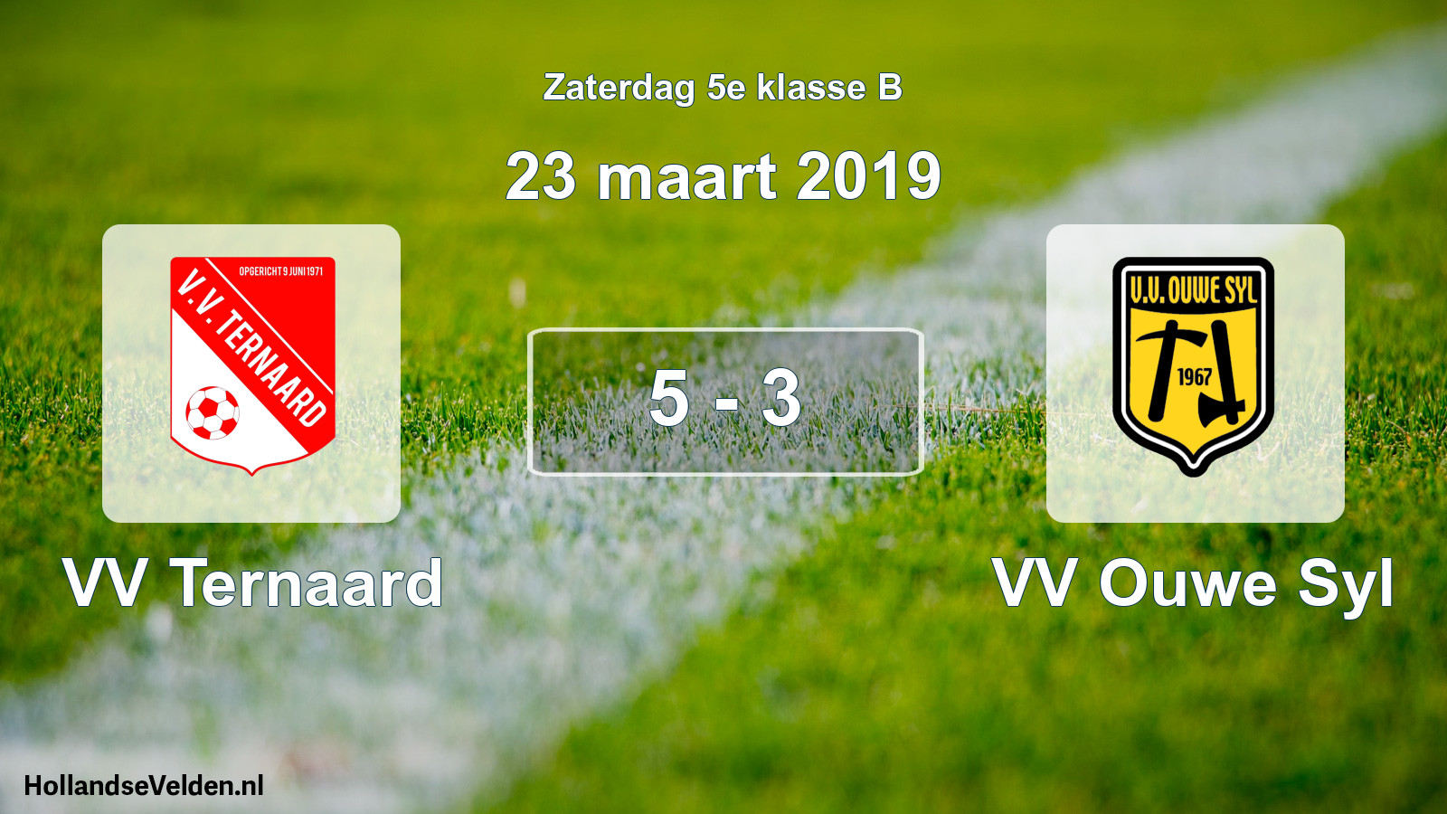 Total number of matches played: VV Ternaard - VV Ouwe Syl 5 - 3 (23 March 2019)