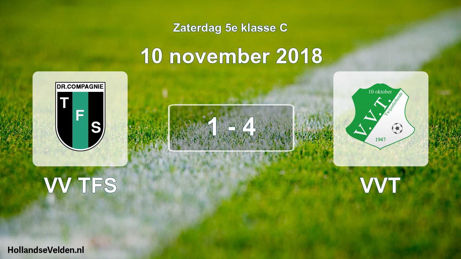Total number of matches played: VV TFS - VVT 1 - 4 (10 November 2018)