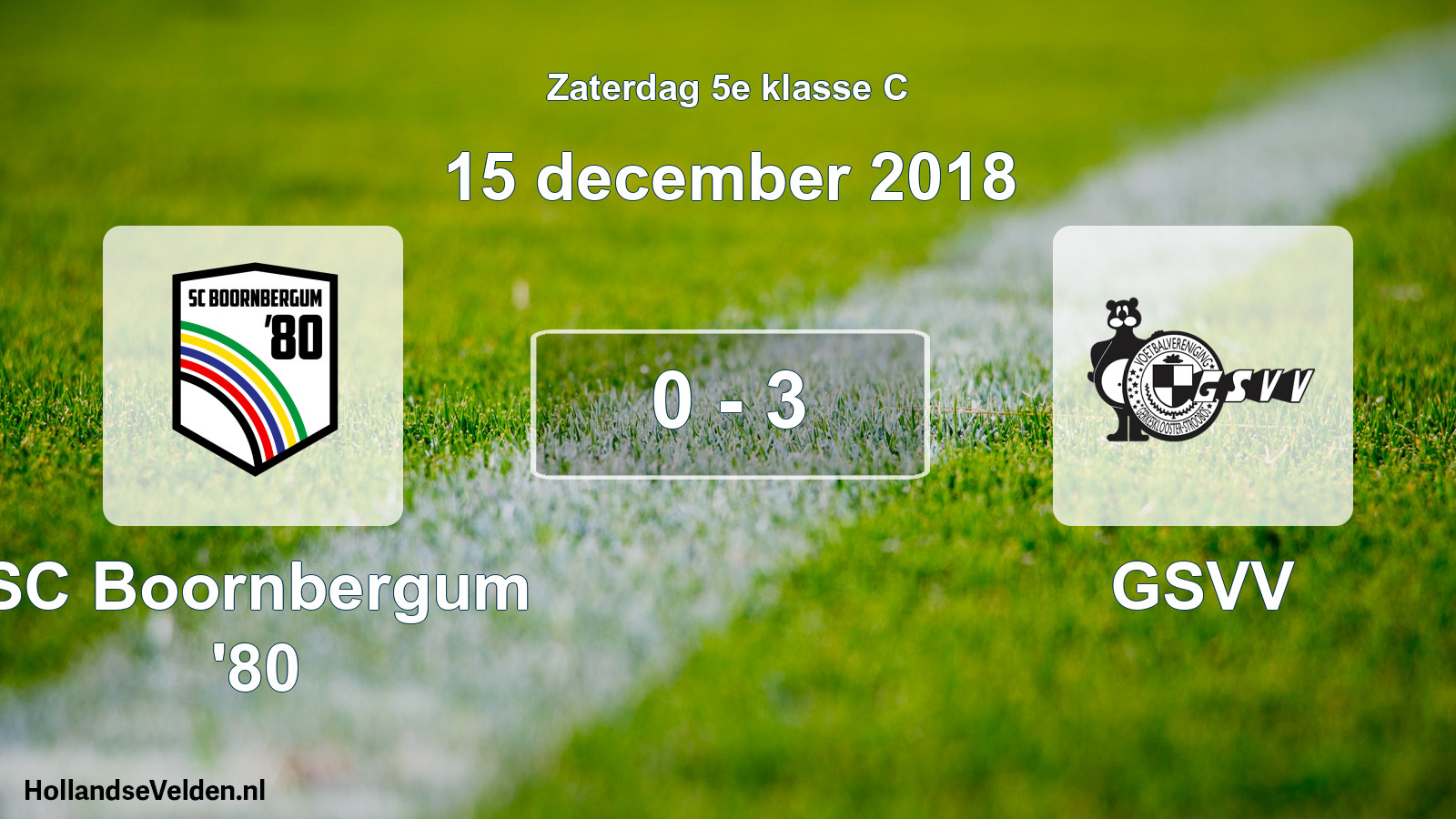 Total number of matches played: SC Boornbergum '80 - GSVV 0 - 3 (15 December 2018)